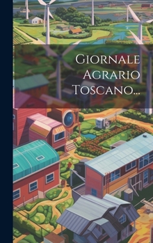 Hardcover Giornale Agrario Toscano... [Italian] Book