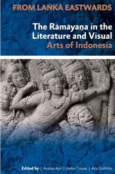 The Ramayaṇa in the Literature and Visual Arts of Indonesia - Book #247 of the Verhandelingen van het Koninklijk Instituut voor Taal-, Land- en Volkenkunde