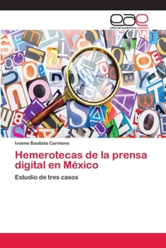 Paperback Hemerotecas de la prensa digital en México [Spanish] Book