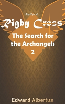 The Search for the Archangels
