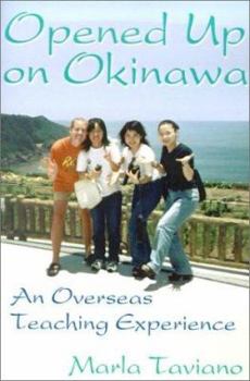 Paperback Opened Up on Okinawa: An Overseas Teaching Experience Book