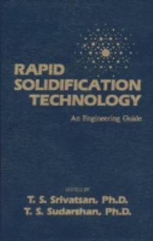 Hardcover Rapid Solidification Technology: An Engineering Guide Book
