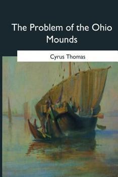 Paperback The Problem of the Ohio Mounds Book