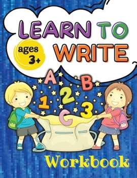 Paperback Learn to Write Ages 3+ Workbook: Letter Tracing for Preschoolers and Toddlers, ages 3-6, 6-8 Activity Book, Practice for Kids with Pen Control, Line T Book