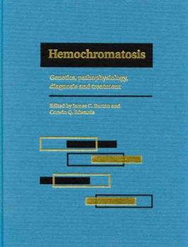 Hardcover Hemochromatosis: Genetics, Pathophysiology, Diagnosis and Treatment Book