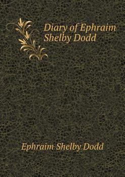 Paperback Diary of Ephraim Shelby Dodd Book