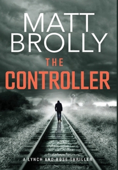 The Controller - Book #1 of the Lynch and Rose
