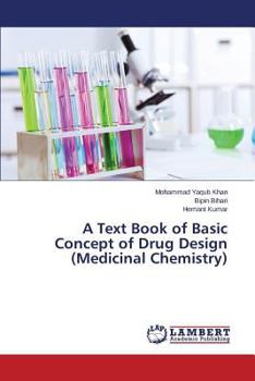 Paperback A Text Book of Basic Concept of Drug Design (Medicinal Chemistry) Book