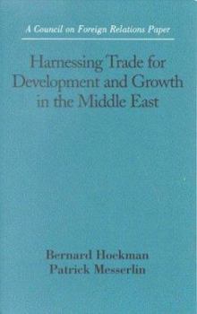 Paperback Harnessing Trade for Development and Growth in the Middle East Book