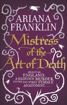 Mistress of the Art of Death - Book #1 of the Mistress of the Art of Death