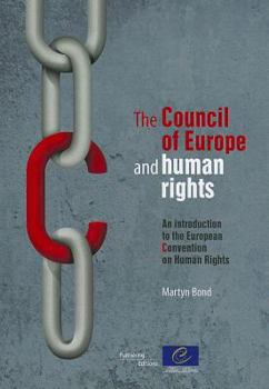 Paperback The Council of Europe and Human Rights: An Introduction to the European Convention on Human Rights Book