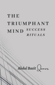 Paperback The Triumphant Mind - Success Rituals Book