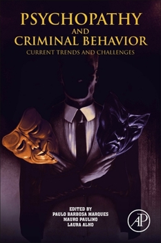 Paperback Psychopathy and Criminal Behavior: Current Trends and Challenges Book