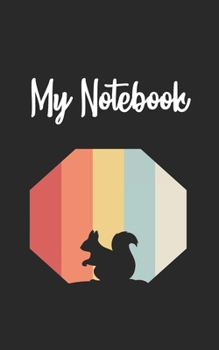 Paperback My Notebook: Squirell Retro And Vintage Style 100 Pages And Lined Book