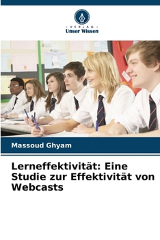Paperback Lerneffektivität: Eine Studie zur Effektivität von Webcasts [German] Book
