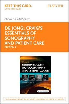 Craig's Essentials of Sonography and Patient Care - Elsevier eBook on Vitalsource (Retail Access Card)