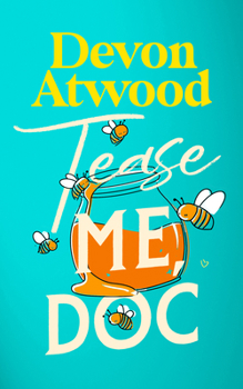 Paperback Tease Me, Doc: A Forced Proximity, Grumpy Sunshine, Bodyguard Romance Book