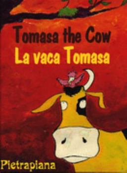 Hardcover Tomasa the Cow/LA Vaca Tomasa (English and Spanish Edition) Book