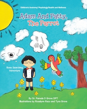 Adam And Patty, The Parrot: Bone Searching Adventure