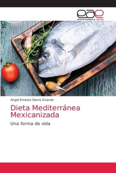 Paperback Dieta Mediterránea Mexicanizada [Spanish] Book