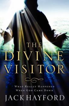 Paperback The Divine Visitor: What Really Happened When God Came Down Book