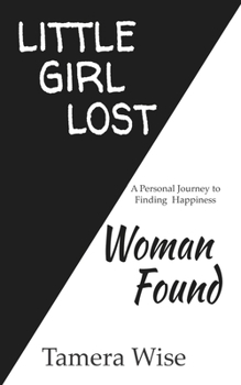 Paperback Little Girl Lost, Woman Found Book