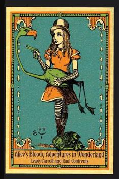Paperback Alice's Bloody Adventures in Wonderland Book