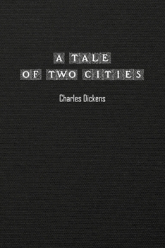 Paperback A Tale of Two Cities: A Story of the French Revolution Book