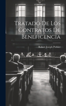 Hardcover Tratado De Los Contratos De Beneficencia [Spanish] Book