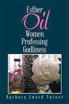 Hardcover Esther Oil Women Professing Godliness Book