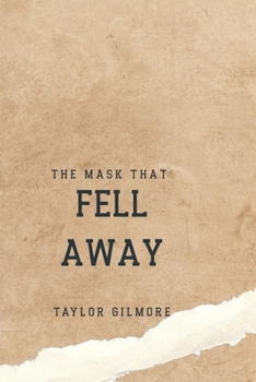Paperback The Mask That Fell Away Book