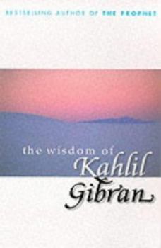 Paperback The Wisdom of Kahlil Gibran Book