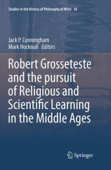 Paperback Robert Grosseteste and the Pursuit of Religious and Scientific Learning in the Middle Ages Book