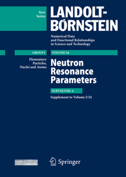 Hardcover Neutron Resonance Parameters: Subvolume A. Supplement to I/24 Book