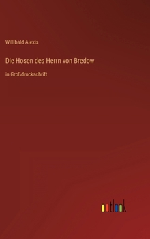 Hardcover Die Hosen des Herrn von Bredow: in Großdruckschrift [German] Book