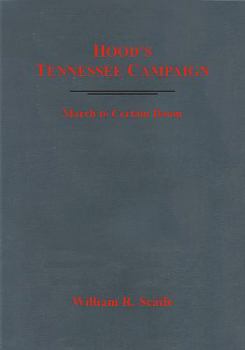 Hardcover Hood's Tennessee Campaign: March to Certain Doom Book