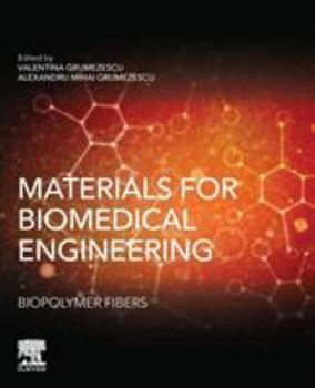 Paperback Materials for Biomedical Engineering: Biopolymer Fibers Book