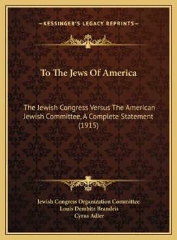 To the Jews of America: The Jewish Congress Versus the American Jewish Committee