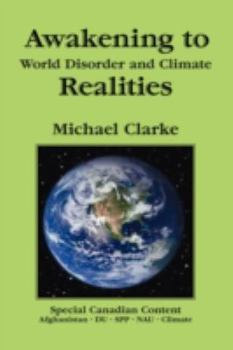 Hardcover Awakening to World Disorder and Climate Realities Book