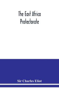 Paperback The East Africa Protectorate Book