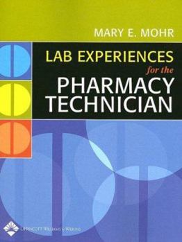 Spiral-bound Laboratory Experiences for the Pharmacy Technician Book