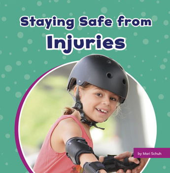 Hardcover Staying Safe from Injuries Book
