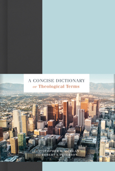 Hardcover A Concise Dictionary of Theological Terms Book