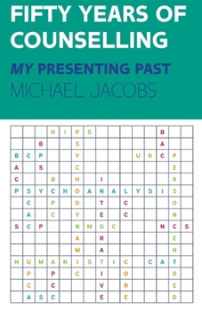 Paperback Fifty Years of Counselling: My Presenting Past Book