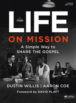 Paperback Life on Mission: A Simple Way to Share the Gospel - Bible Study Book