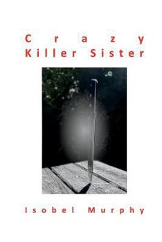 Paperback Crazy Killer Sister Book