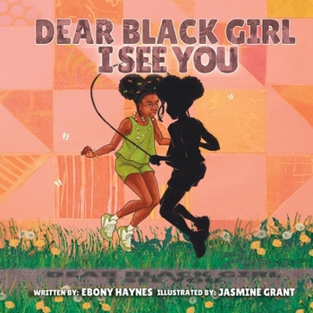 Paperback Dear Black Girl: I See You Book