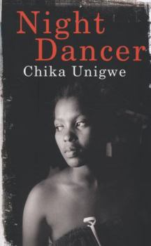 [Night Dancer] [By: Unigwe, Chika] [June, 2012]