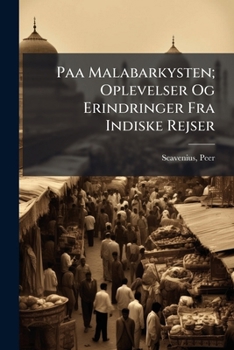 Paperback Paa Malabarkysten; Oplevelser Og Erindringer Fra Indiske Rejser [Danish] Book