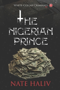 Paperback White-Collar Criminals: The Nigerian Prince Book